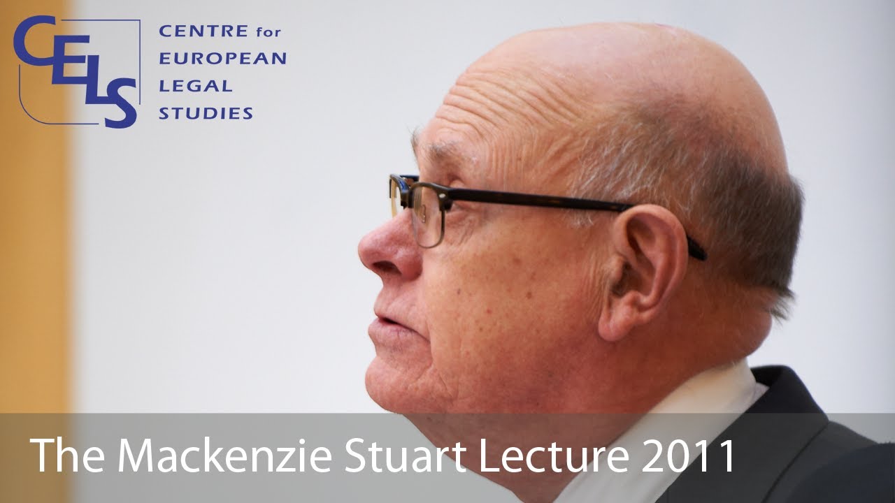 40 Years an EU Lawyer 2011 MackenzieStuart Lecture Professor Alan