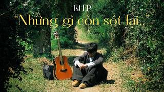Snick - "Những gì còn sót lại" (Full EP Playlist)