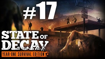 State of Decay Year One Survival Edition Part 17 Mercy Shot - Kill Alan + YOSE Prepper
