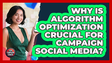 Why Is Algorithm Optimization Crucial For Campaign Social Media? - Your Campaign Coach