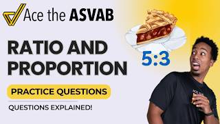 ASVAB Arithmetic Reasoning — Ratios, Proportions &amp; Fraction Word Problems