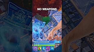 Using NO Weapons is now the Fortnite Meta?