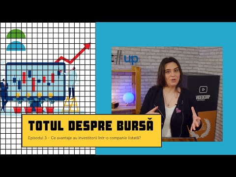 Totul despre bursă, episodul 3 - Ce avantaje au investitorii într-o companie listată?