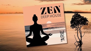 Eternity ZEN Deep House - djArie