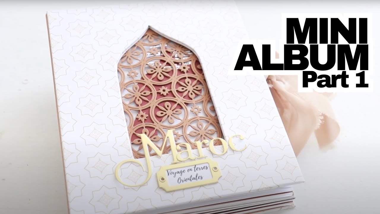 Mini album｜Voyage au Cœur des Senteurs et Couleurs｜Mini album Maroc Part 1