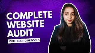 Complete Website Audit With Semrush Tools | SEO For Begginers in 2025