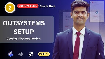 OutSystems Environment Setup | Install OutSystems & Create First Application