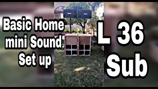 Mini Sound System, L 36 For Sub, 3 Way Speaker Midhigh, Sound Test And Check, Battle mix Activated
