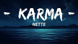 Nette - Karma (Lyrics)  | 25 Min