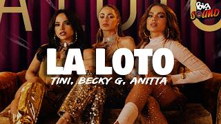 TINI, Becky G, Anitta - La Loto (Letra)