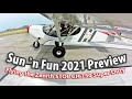 Preview of Sun 'n Fun 2021. Flying the STOL CH 750 Super Duty