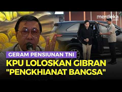 Geram Pensiunan TNI Soal KPU Loloskan Gibran Meski Tak Lulus SMA: Pengkhianat Bangsa!