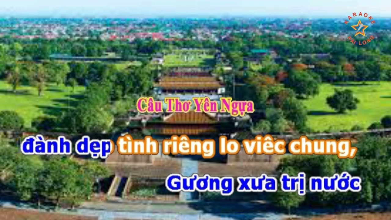 KARAOKE TRÍCH ĐOẠN HỒ QUẢNG CÂU THƠ YÊN NGỰA TAM CA.