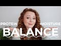 PROTEIN MOISTURE BALANCE: WHAT DO MY CURLS NEED?!