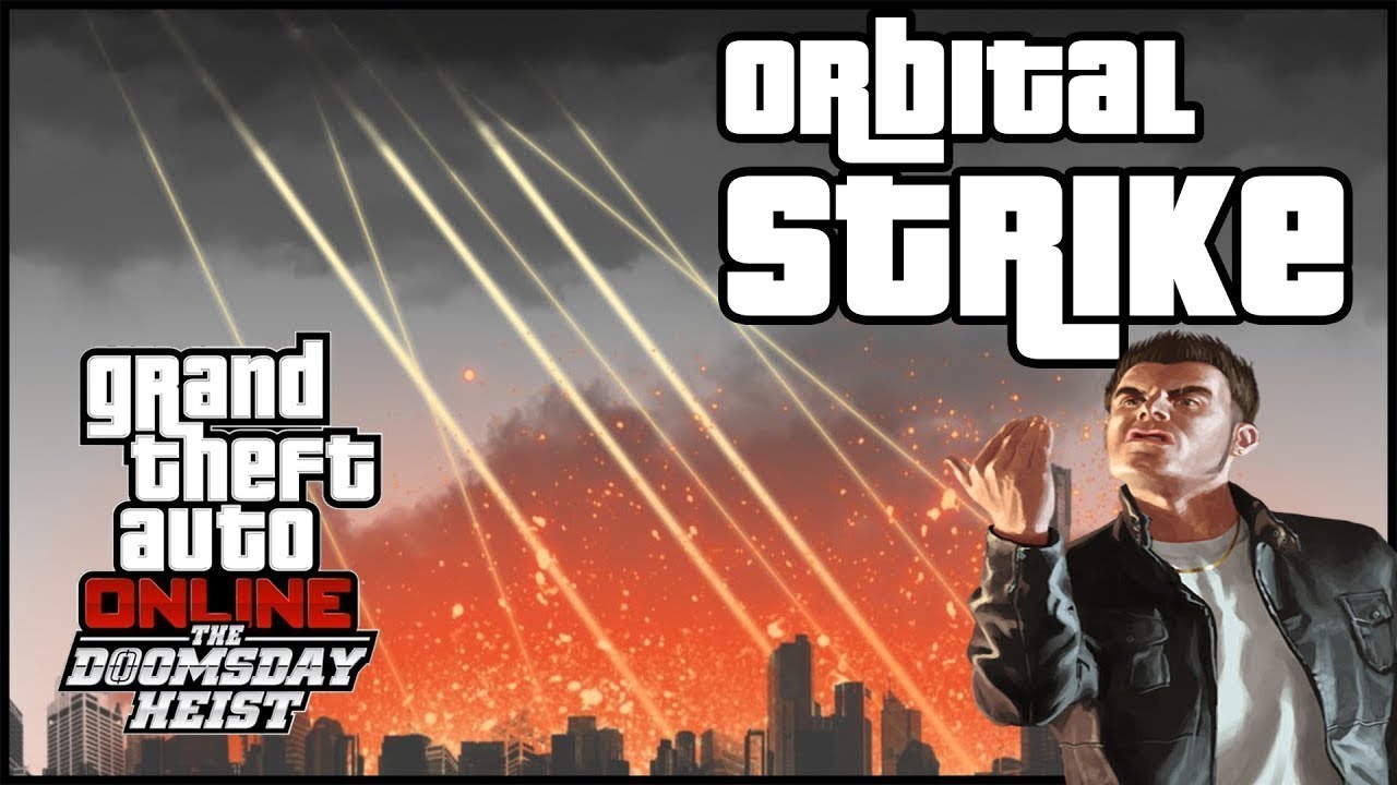 Grand Theft Auto V Online Orbital Strike Tested at 500K Per Launch GTA 5 Online YouTube