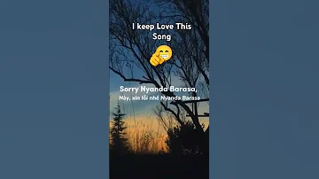 Nyanda Barasa Song 
