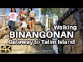 Walking the Gateway to TALIM ISLAND Binangonan Rizal Philippines [4K]