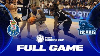 FC Porto v Bakken Bears | Full Basketball Game | FIBA Europe Cup 2023