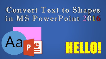 Convert Text to Shapes in MS PowerPoint 2016