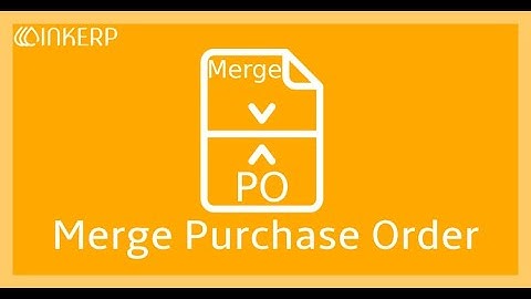 Merge Purchase Order