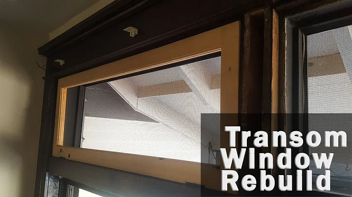 Transom Window Rebuild