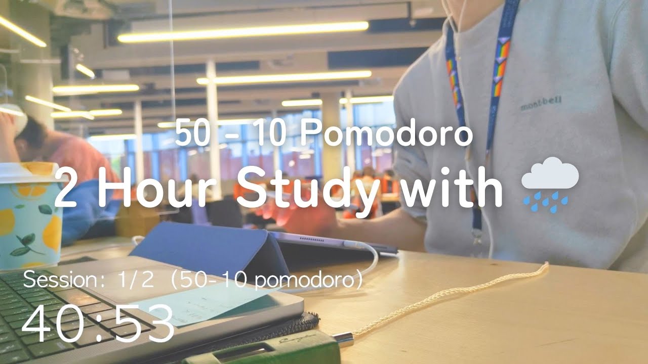 2 Hour Study With Rain 50 10 Pomodoro 241023 YouTube 2-hour-study-with-rain-50-10-pomodoro-241023-youtube