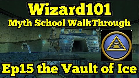 Wizard101 Myth Walkthrough Ep15 the Vault of Ice
