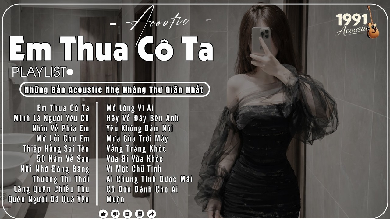 ♫Em Thua Cô Ta♫ BXH Nhạc Acoustic Buồn Hot Trend 2026 - Những Bản Acoustic Nhẹ Nhàng Thư Giãn