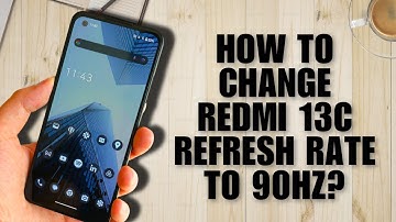 How to Change Redmi 13C Refresh Rate to 90Hz? (Full 2025 Guide)