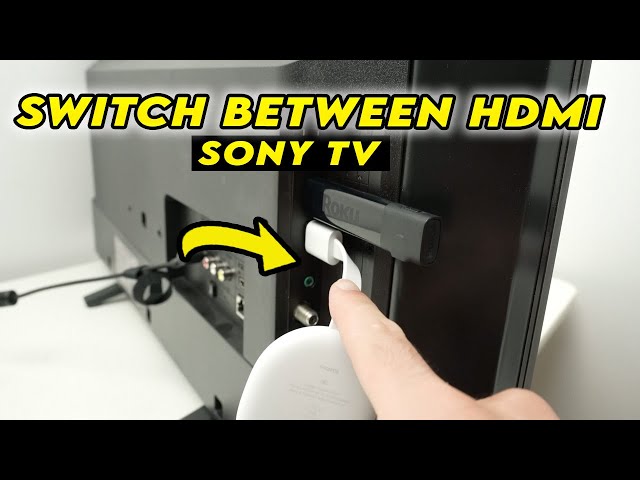 How to Switch Between HDMI Devices on a Sony Smart TV - Step by
