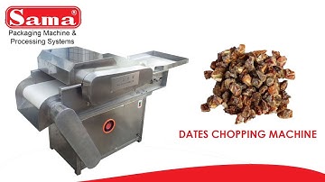 Dates Chopping Machine | Dates Processing Line | Sama Engineering