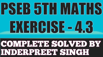 EXERCISE 4.3 PSEB CLASS 5TH MATHS CHAPTER 4 FRACTIONAL NUMBERS
