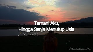 Musikalisasi Puisi - Temani Aku, Hingga Senja Menutup Usia (Boy Candra)