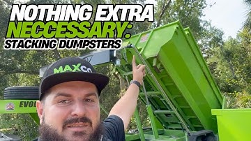 Stacking Dumpsters with ONLY the equipment you HAVE.