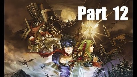 Fire Emblem: Path of Radiance Walkthrough Part 12: Chapter 12: A Strange Land