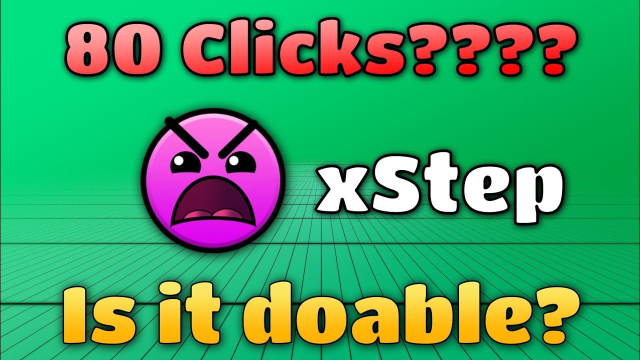 [GEOMETRY DASH] xStep with only 80 Clicks - YouTube