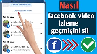 Facebook Video İzleme Geçmişi Nasıl Silinir 2023 Facebook Video İzleme Geçmişini Temizle