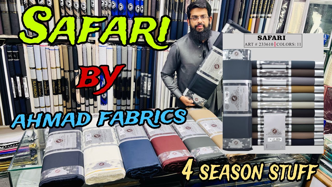 Safari by ahmad fabrics international 4 season stuff 03224626553 