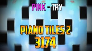 P!nk - Try : Piano Tiles 2 World Record (3174) screenshot 4