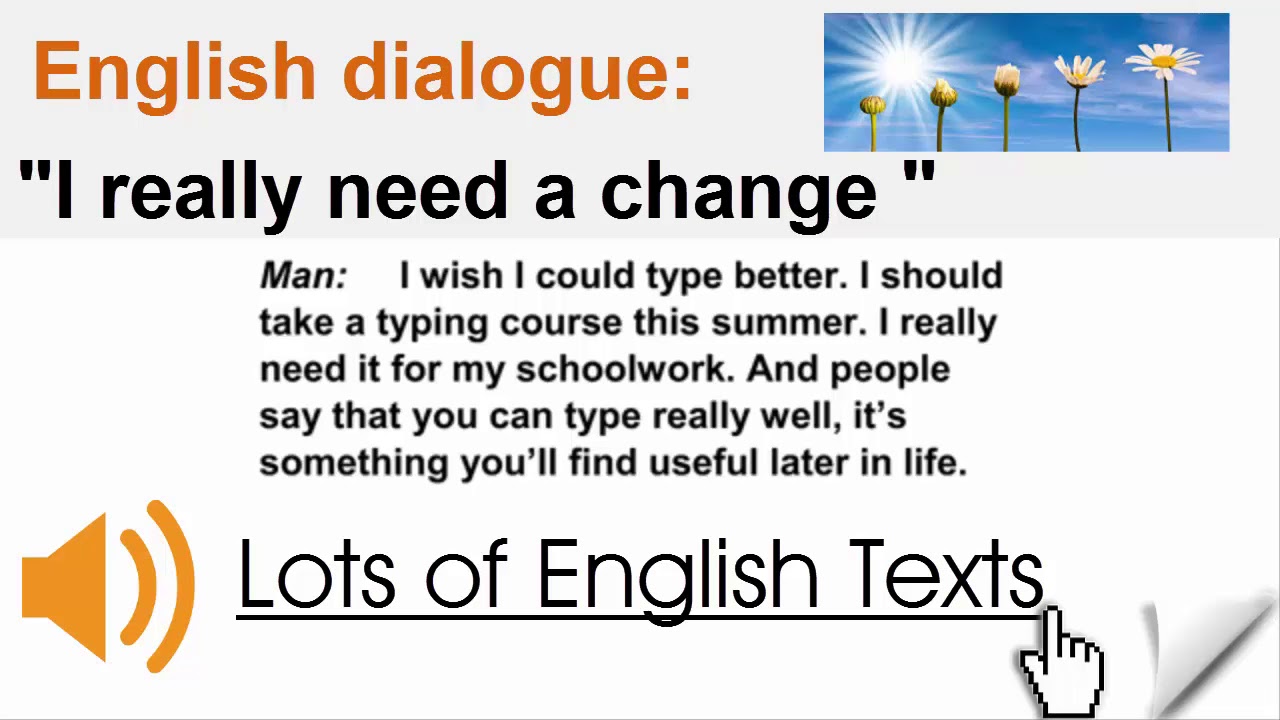 English dialogue - I need a change | Lots of English Texts with Audio