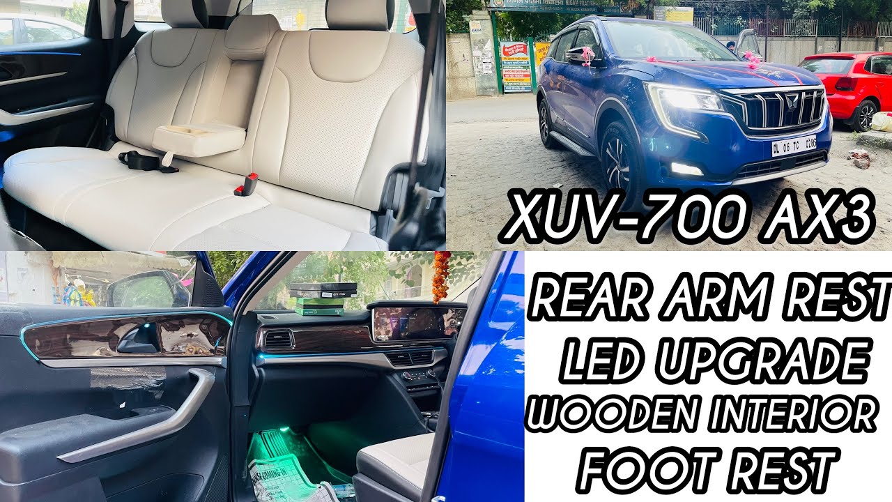 XUV700 AX3 Modified with rear ARM REST , WOODEN INTERIOR AND FOOT