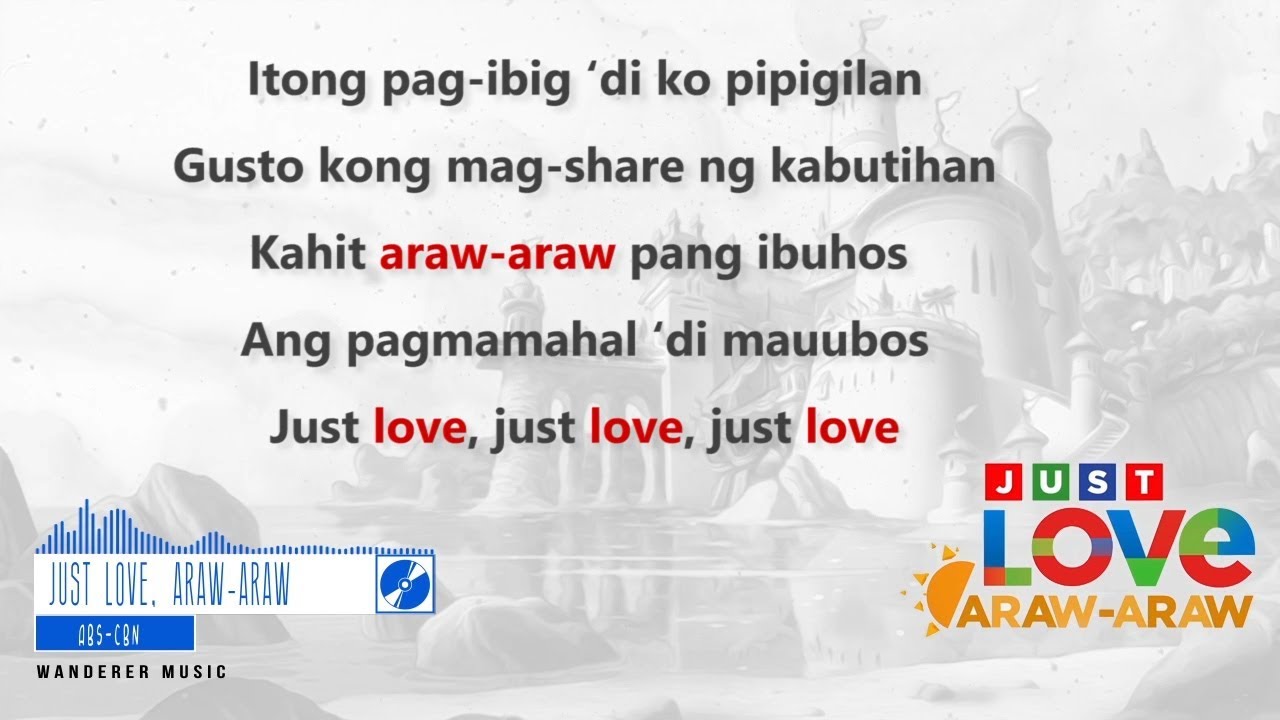 Just Love, Araw-Araw - ABS CBN Summer Station ID 2018 (Official Lyrics Video)