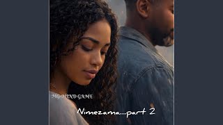 Nimezama...part 2