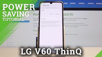 How to Activate Power Saver in LG V60 ThinQ 5G – Extend Battery Life