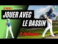 Jouer avec votre bassin au golf  3 actions motrices et 1 drill