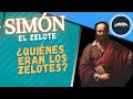 ¿Quién era el apóstol Simón? ¿Quiénes eran los Zelotes?