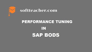 Performance Tuning in SAP BODS