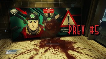 PREY STORY MODE WALKTHROUGH | Eye See You, Now | Part 5 w/Th3Birdman