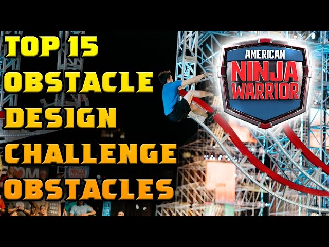 Top 15 Obstacles from the Obstacle Design Challenge in American