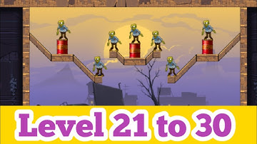 Stupid zombies chapter 1 stage 3 Level 21 to 30 completely.....